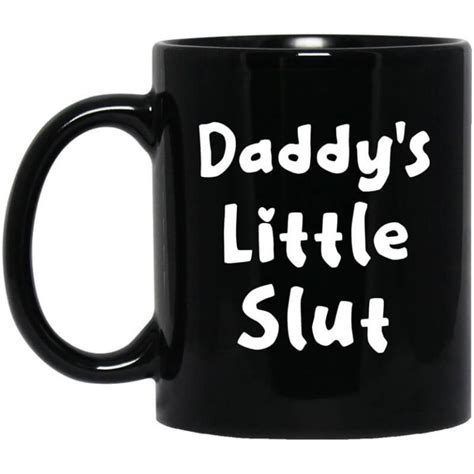 daddy s little slut mug
