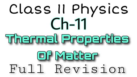 Thermal Properties Of Matter Class 11 Revision Class 11 Physics Ch