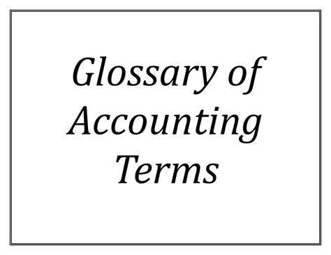 Glossary Of Accounting Terms Glossary Of Accounting Terms Account A