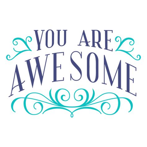 You Are Awesome Lettering Design Transparent Png And Svg Vector File