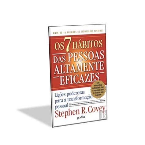 Os 7 Hábitos Das Pessoas Altamente Eficazes Stephen R Covey Stekargo