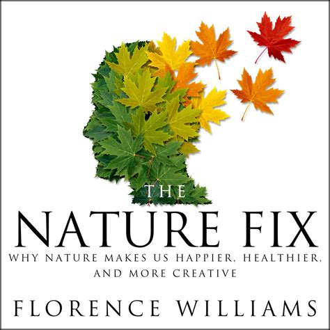 The Nature Fix Audiobook By Florence Williams Chirp