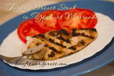 This easy steak marinade takes only 5 ingredients and 5 minutes of prep! Turkey Breast Steak in Yogurt Marinade - Wellnessista
