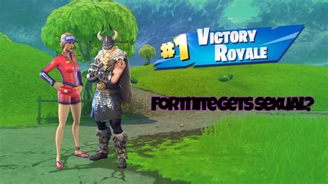Fortnite Gets Sexual Youtube