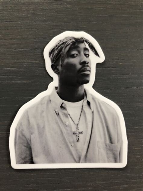 2pac Vinyl Sticker High Quality Tupac Bandw Photo Rip West Coast Hip