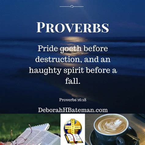 Daily Bible Reading Pride Goes Before Destruction Proverbs 1618 23