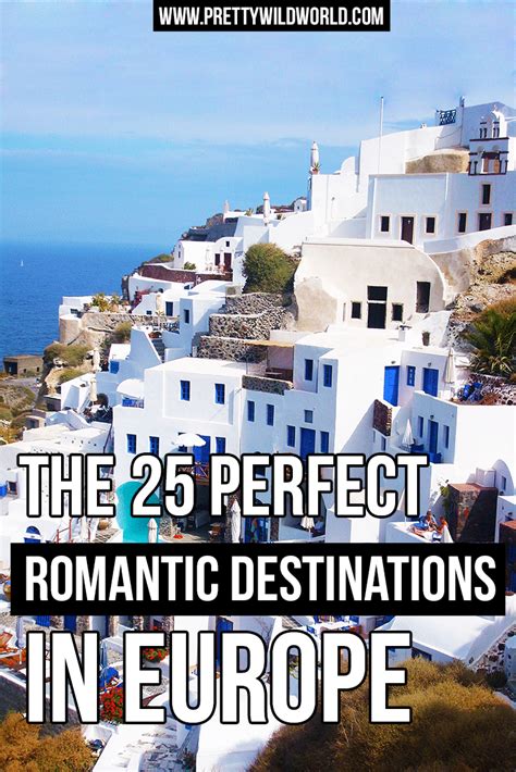 The 25 Most Romantic Destinations In Europe To Fall In Love