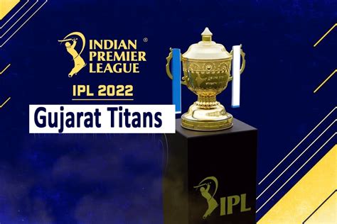 Ahmedabad Ipl Franchise Named The Gujarat Titans Deshgujarat