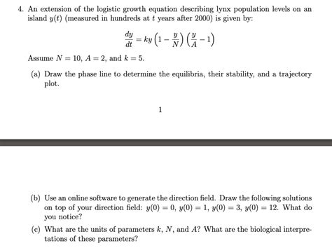 Solved 4 An Extension Of The Logistic Growth Equation Describing Lynx Population Levels On An
