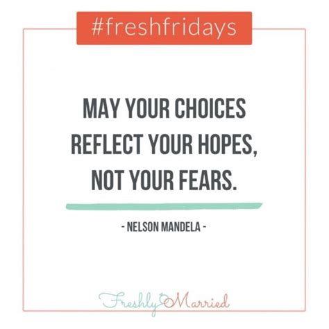 Freshfridays Quotes Hopes Not Fears Fact Quotes Quotes