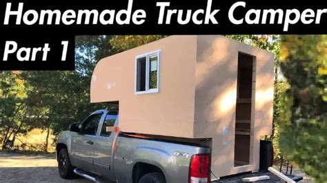 10 Homemade Diy Truck Camper Plans To Save Your Money Truck Bed Toppers