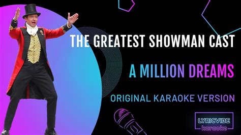 The Greatest Showman A Million Dreams Karaoke Version Youtube