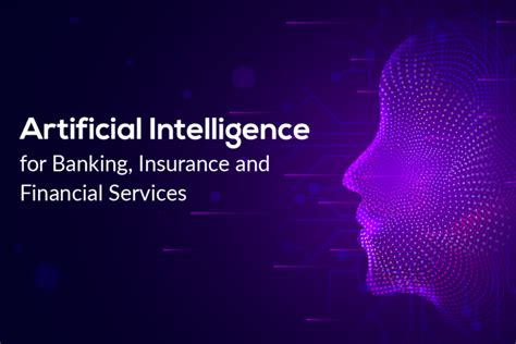 Artificial Intelligence For Banking Insurance And Financial Services