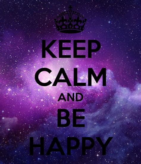 Keep Calm And Be Happy Keep Calm And Carry On Image Generator