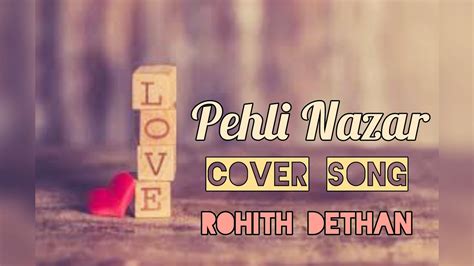 Pehli Nazar Mein Englishhindi Edm Cover Rohith Dethan Azm Kyuprus