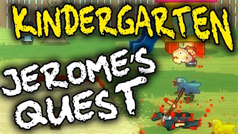 Kindergarten Gameplay With Voices Jeromes Quest Part 2 Youtube