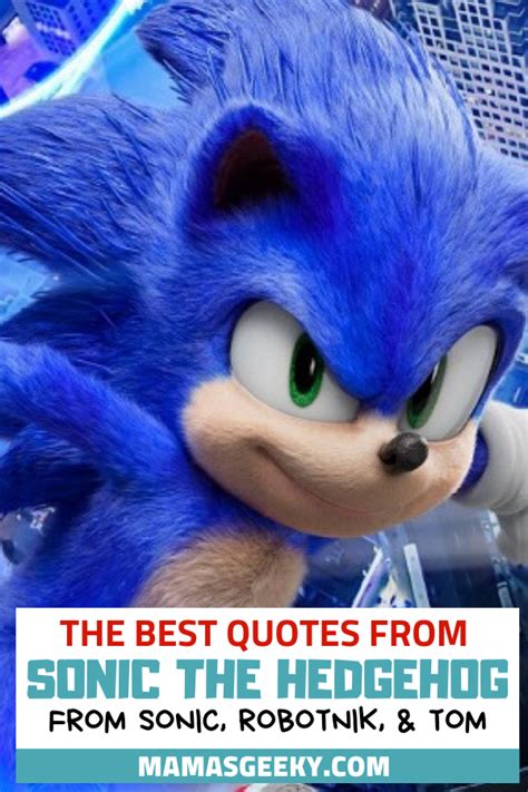 Discover famous quotes and sayings. Sonic The Hedgehog Movie Quotes From Sonic, Robotnik, & More
