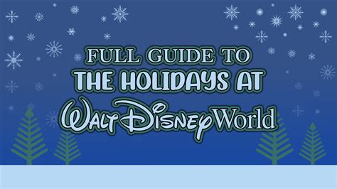 Full Guide To Celebrating Christmas And Winter Holidays At Walt Disney