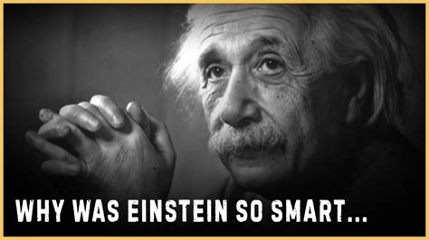 Why Was Einstein So Smart Youtube