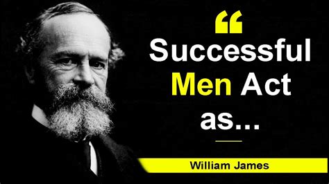 33 Motivational William James Quotes For Success In Life Youtube