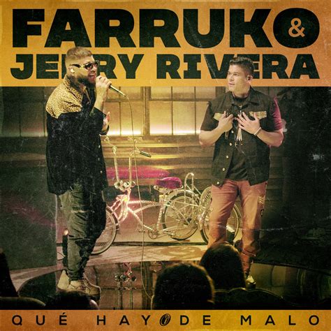 Farruko Ft Jerry Rivera Qué Hay De Malo Live Version Ipautacom