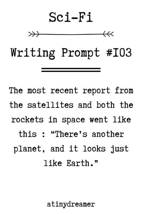 35 Interesting Sci Fi Story Writing Prompts 103 137 Atinydreamer