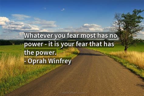 Oprah Winfrey Quote Whatever You Fear Most Has No Power Coolnsmart