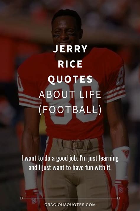 Top 44 Jerry Rice Quotes About Life Football