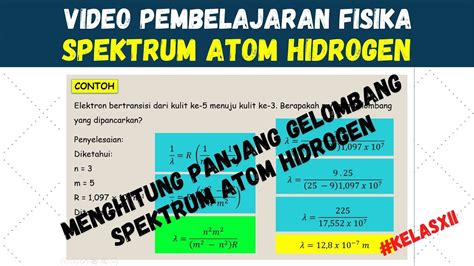 Fisika Kelas 12 Persamaan Dan Deret Spektrum Atom Hidrogen Youtube
