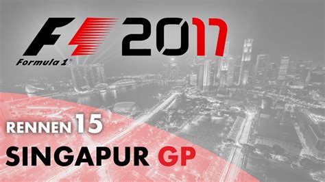 F1 Singapur Gp Training F1 2017 Mod Saison Youtube