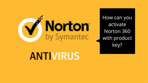 How Can You Activate Norton 360 With Product Key In 2021 Norton 360