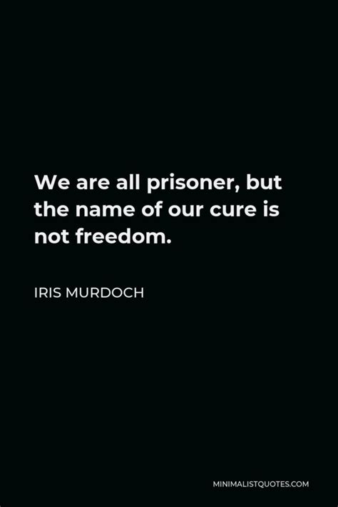 Iris Murdoch Quote What I Needed With All My Starved And Silent Soul