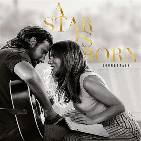 Lady Gaga Chanson A Star Is Born - Lady Gaga & Bradley Cooper - A Star Is Born Soundtrack (Clean Version