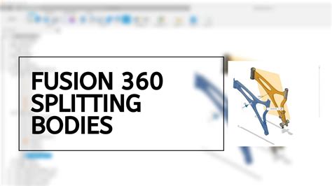 Fusion 360 How To Split Bodies From Easy To Difficult