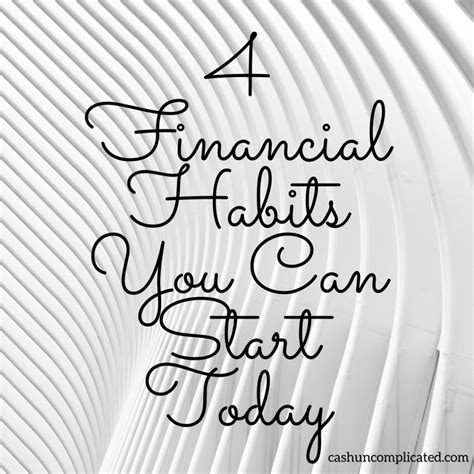 Keep It Simple 4 Financial Habits You Can Start Today Cash Uncomplicated