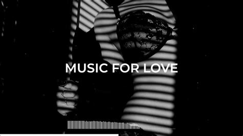 Erotic Music For Making Love 2023 Music For Love Sensual Music For