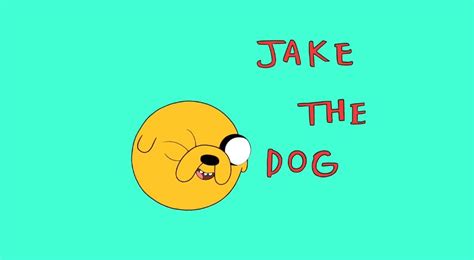 Following are the greatest quotes on dogs: Adventure Time Jake The Dog Quotes. QuotesGram
