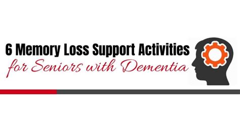6 Memory Loss Support Activities For Dementia Infographic