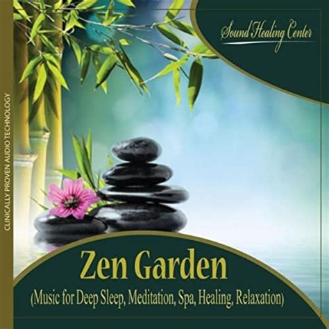 Zen Garden Music For Deep Sleep Meditation Spa Healing Relaxation