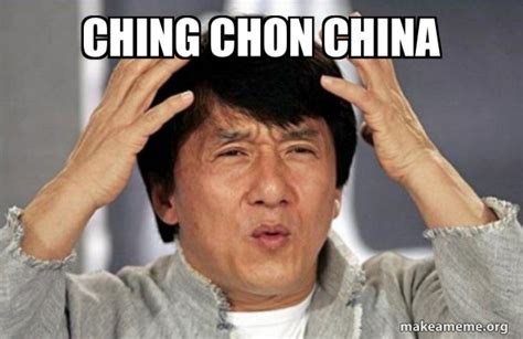 Ching Chon China Jackie Chan Why Make A Meme