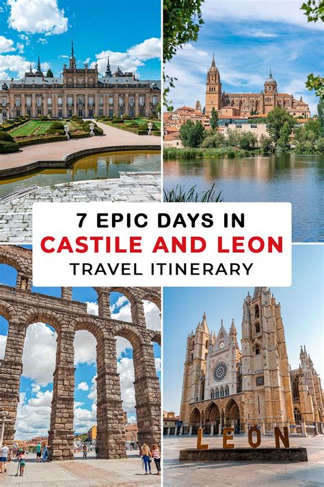 7 Epic Days In Castile And Leon Travel Itinerary It Includes The Best