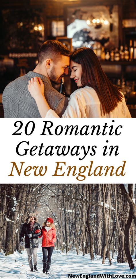 20 Romantic Getaways In New England Love And Luxury For Couples