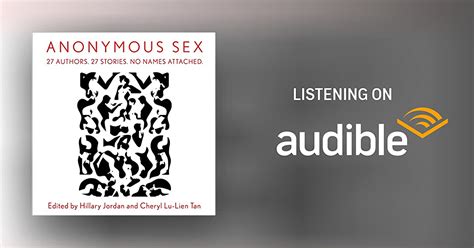 Anonymous Sex By Hillary Jordan Editor Cheryl Lu Lien Tan Editor Audiobook