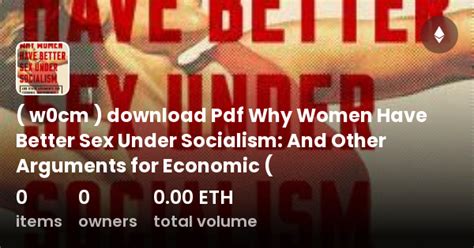 w0cm download pdf why women have better sex under socialism and other arguments for