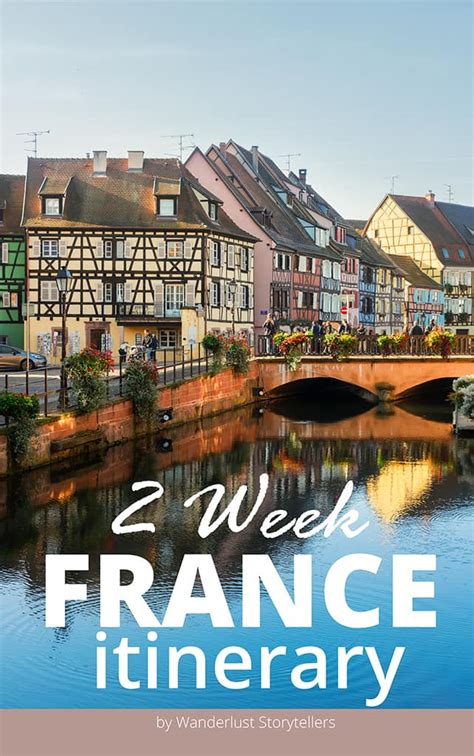 Best Of France Itinerary 2 Weeks In France On A Road Trip