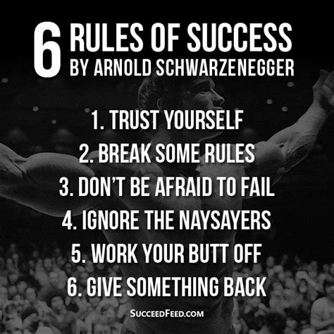 Arnold Schwarzeneggers 6 Rules Of Success Arnold Schwarzenegger
