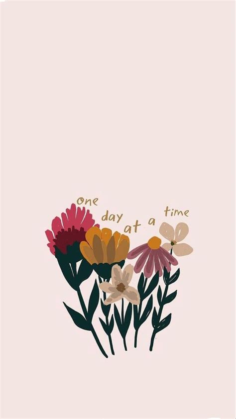 One Day At A Time In 2023 Iphone Wallpaper Iphone Background
