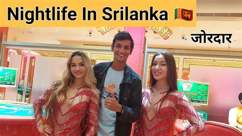 nightlife of srilanka during crisis 🇱🇰 श्रीलंका की रंगीन रात 😍 youtube