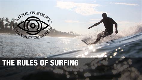 Surf Insight Understand The Rules Of Surfingextended Version Youtube