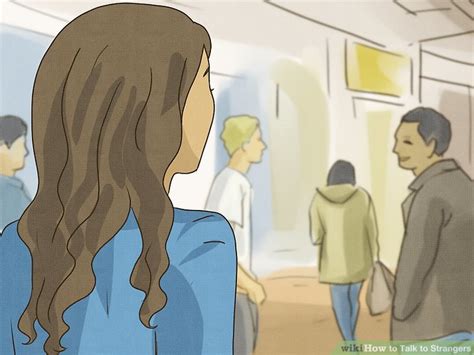 16 Ways To Talk To Strangers Wikihow